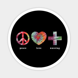 Nurse Peace Love Nursing Tie Dye Registered Nurse Women Magnet